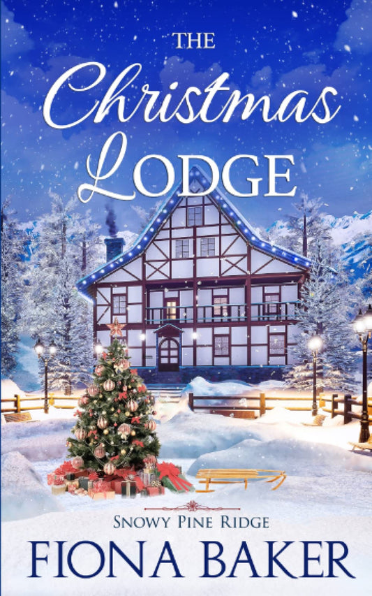 The Christmas Lodge (Snowy Pine Ridge)