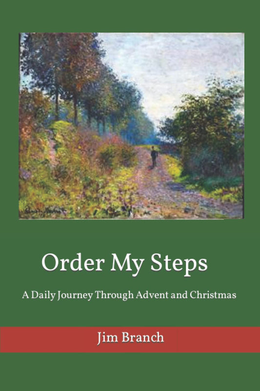 Order My Steps: A Daily Journey Through Advent and Christmas - 7545
