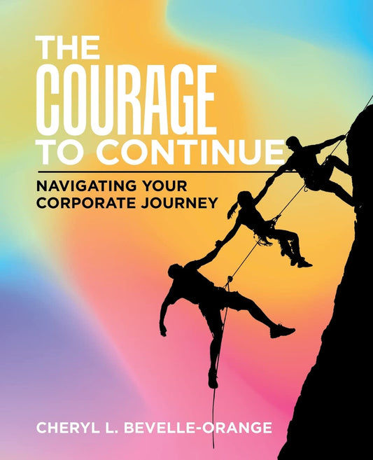 The Courage to Continue: Navigating Your Corporate Journey - 1858