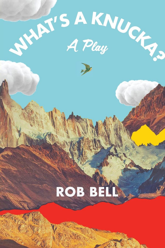 What's a Knucka?: A play - 5715
