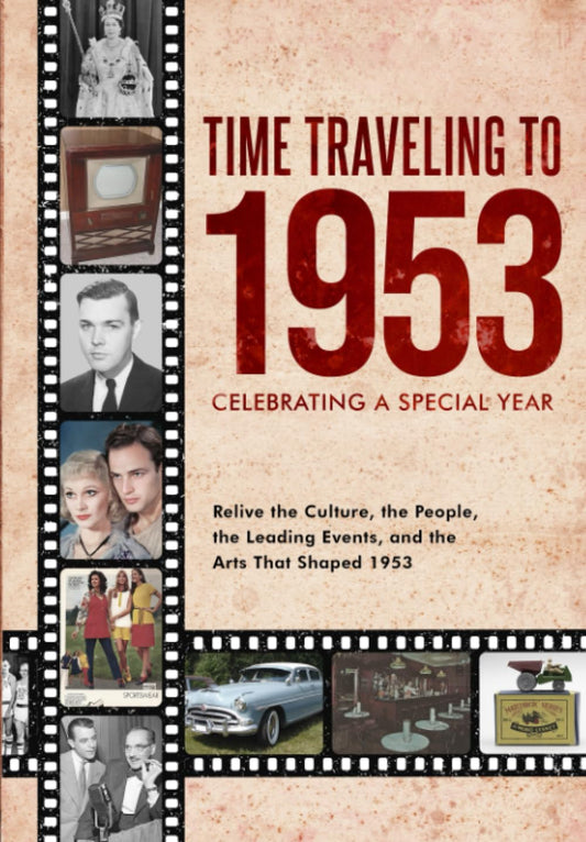 Time Traveling to 1953: Celebrating a Special Year