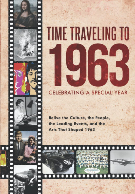 Time Traveling to 1963: Celebrating a Special Year - 9929