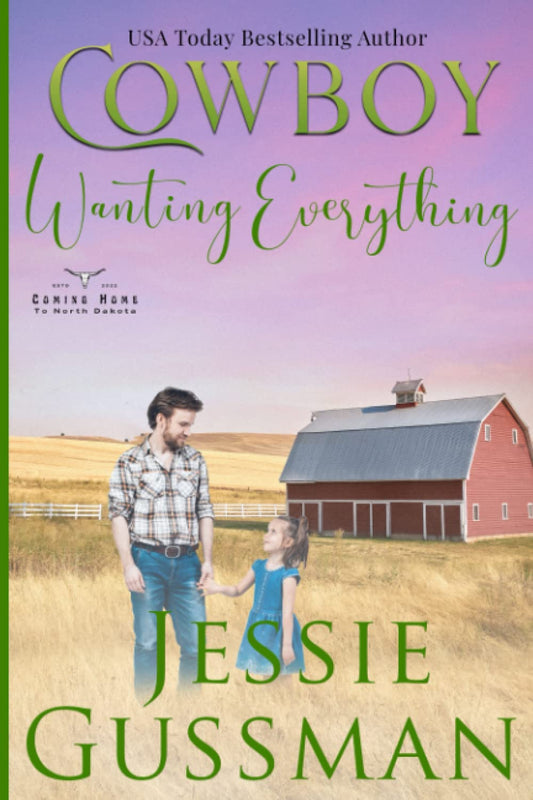 Cowboy Wanting Everything (Coming Home to North Dakota) - 4518