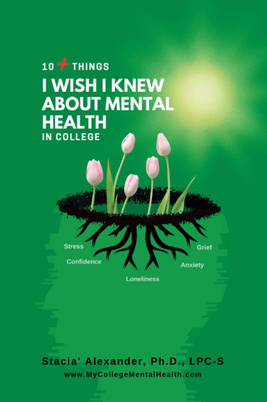 10+ Things I Wish I Knew About Mental Health in College