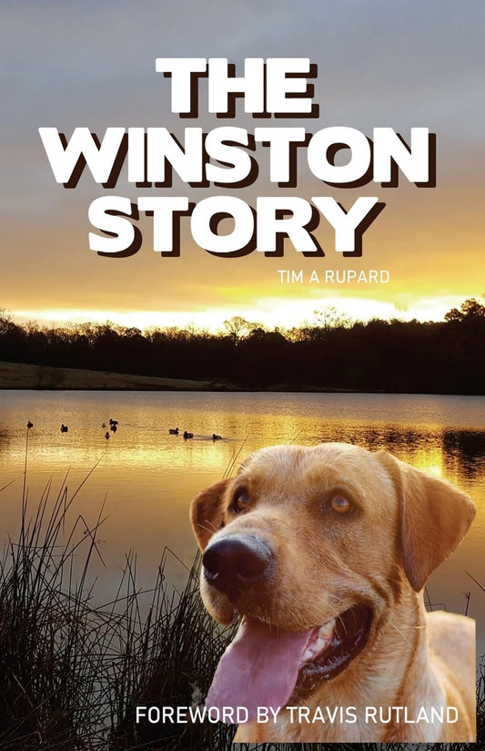 The Winston Story: The tale of a dog and his family; His epic battle with cancer and their courageous faith to see him through. - 4073