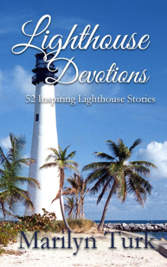 Lighthouse Devotions: 52 Inspiring Lighthouse Stories