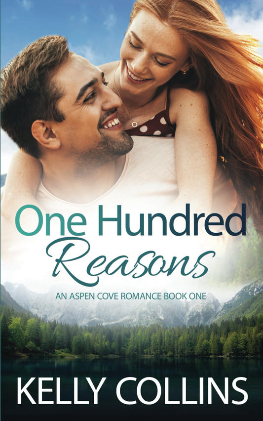 One Hundred Reasons: A Small Town Romance (Aspen Cove: Season One – Where Hope Begins)