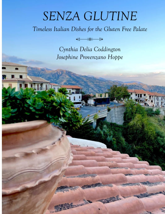 Senza Glutine: Timeless Italian Dishes for the Gluten Free Palate - 6792