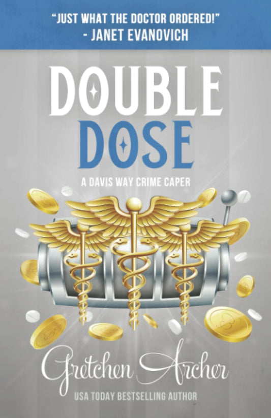 Double Dose: A Davis Way Crime Caper