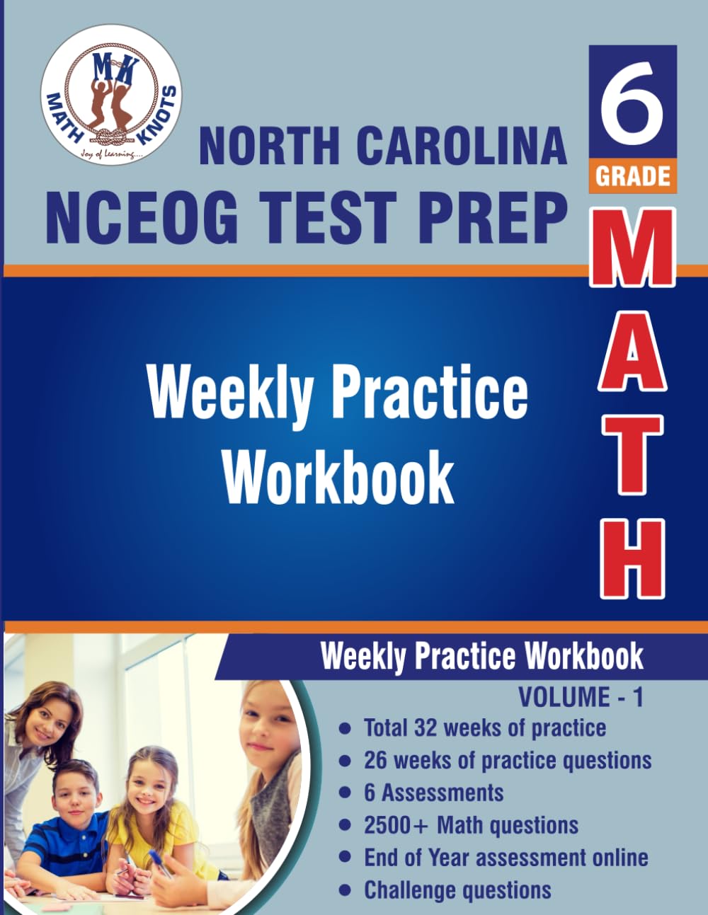 North Carolina State (NC EOG) Test Prep : 6th Grade Math : Weekly Practice WorkBook Volume 1: Multiple Choice and Free Response | 2500+ Practice ... ( NCEOG ) State Test Prep by Math-Knots) - 4748