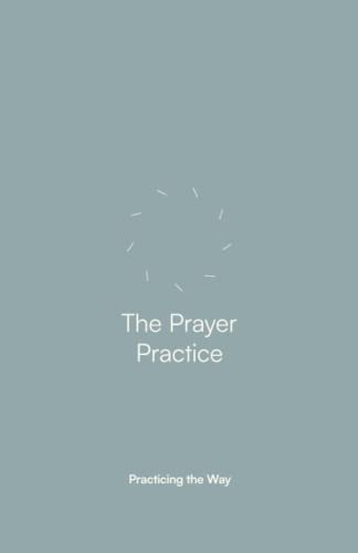 The Prayer Practice: Companion Guide - 7236