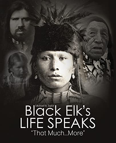 Black Elk's Life Speaks: "That Much More" - 1789