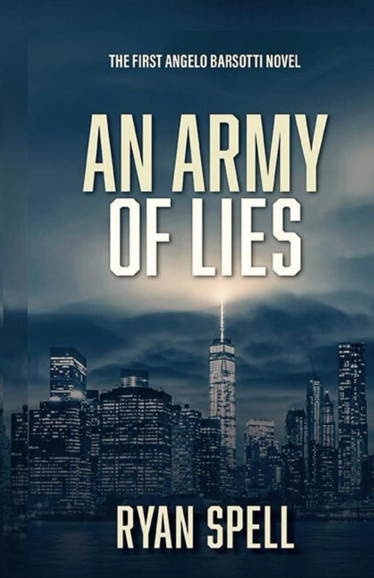 An Army of Lies: The First Angelo Barsotti Novel (An Angelo Barsotti Mystery) - 3655