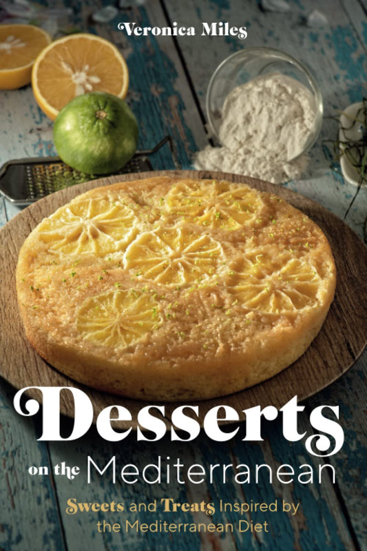 Desserts on the Mediterranean: Sweets and Treats Inspired by the Mediterranean Diet (The Mediterranean Refresh Diet) - 743