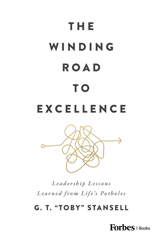 The Winding Road to Excellence: Leadership Lessons Learned from Life’s Potholes - 1958