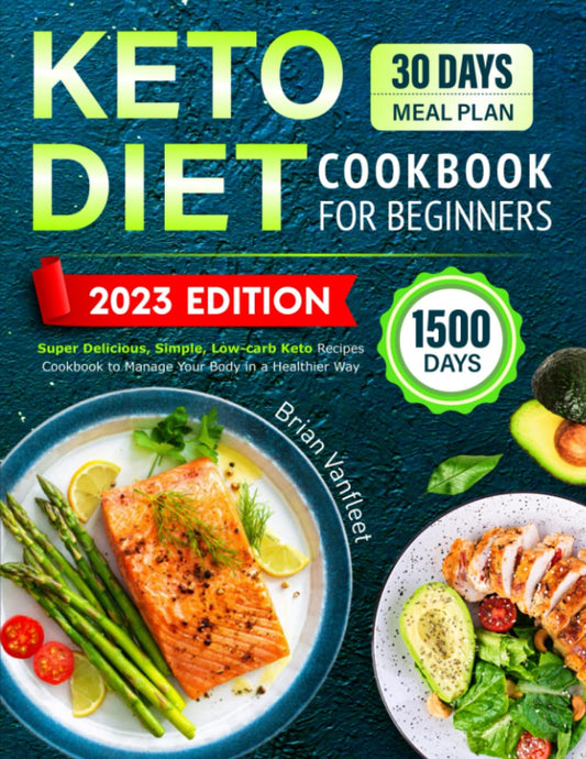 1500 Days Keto Diet Cookbook for Beginners: Super Delicious, Simple, Low-carb Keto Recipes Cookbook to Manage Your Body in a Healthier Way - 3897
