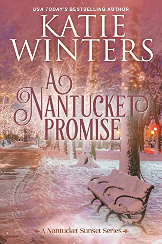 A Nantucket Promise (A Nantucket Sunset) - 1570