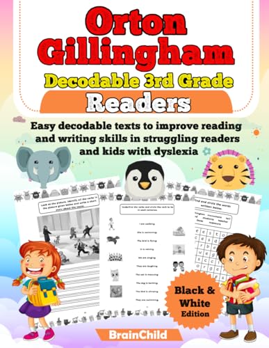 Orton Gillingham Decodable 3rd Grade Readers. Easy decodable texts to improve reading and writing skills in struggling readers and kids with dyslexia. ... 1, Grade 3. 8-9 years. Black & White Edition - 4365