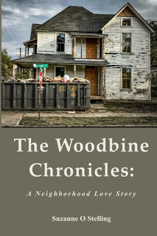 The Woodbine Chronicles: A Neighborhood Love Story - 9119