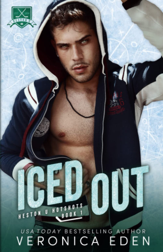 Iced Out: A Rival's Sister Hockey Romance (Heston U Hotshots)