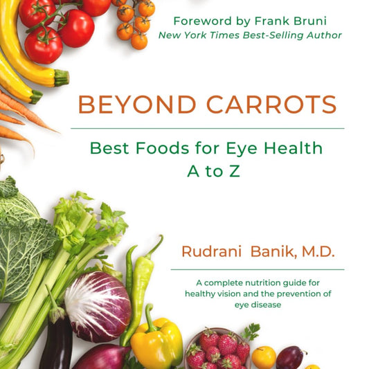 Beyond Carrots: Best Foods For Eye Health A to Z - 691