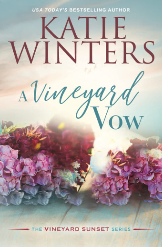 A Vineyard Vow (The Vineyard Sunset Series) - 8278