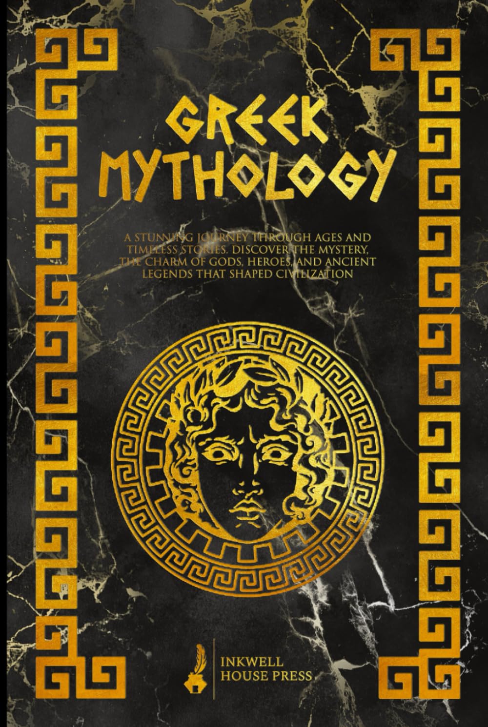 Greek Mythology: A Stunning Journey Through Ages and Timeless Stories. Discover the Mystery, the Charm of Gods, Heroes, and Ancient Legends that Shaped Civilization - 3068