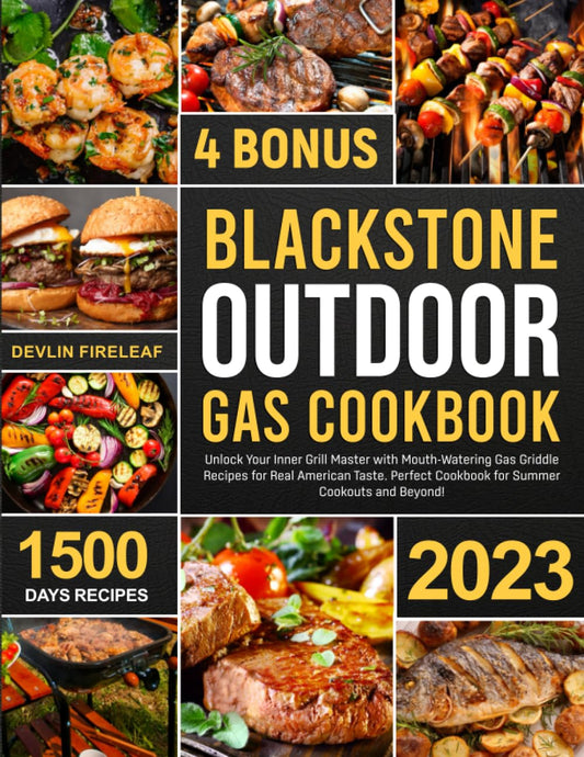 Blackstone Outdoor Gas Griddle Cookbook: Unlock Your Inner Grill Master with 1500 Day Mouth-Watering Recipes for Real American Taste | Perfect for Summer Cookouts and Beyond - 793