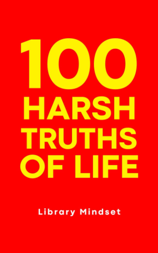 100 Harsh Truths of Life (100 Quotes) - 7042