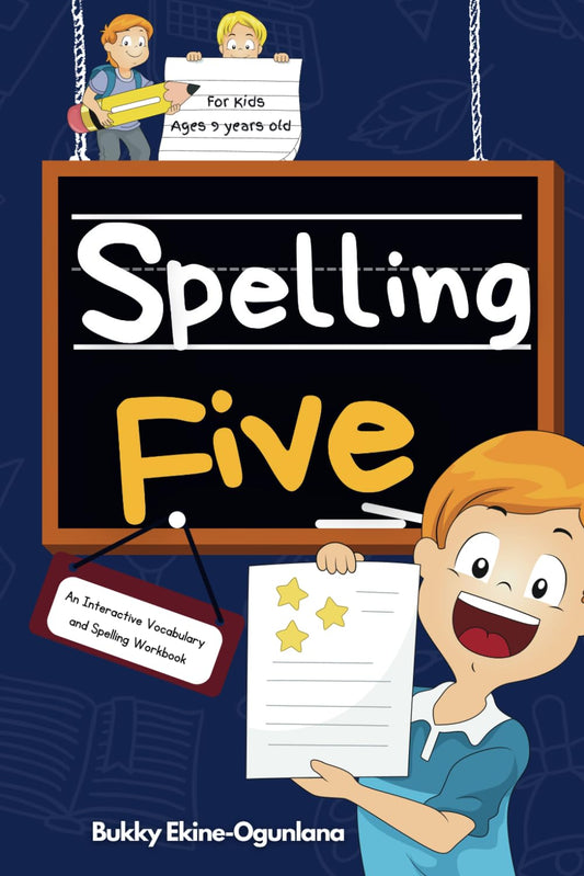 Spelling Five: An Interactive Vocabulary and Spelling Workbook for 9-Year-Olds (With Audiobook Lessons) (Spelling for Kids) - 7704