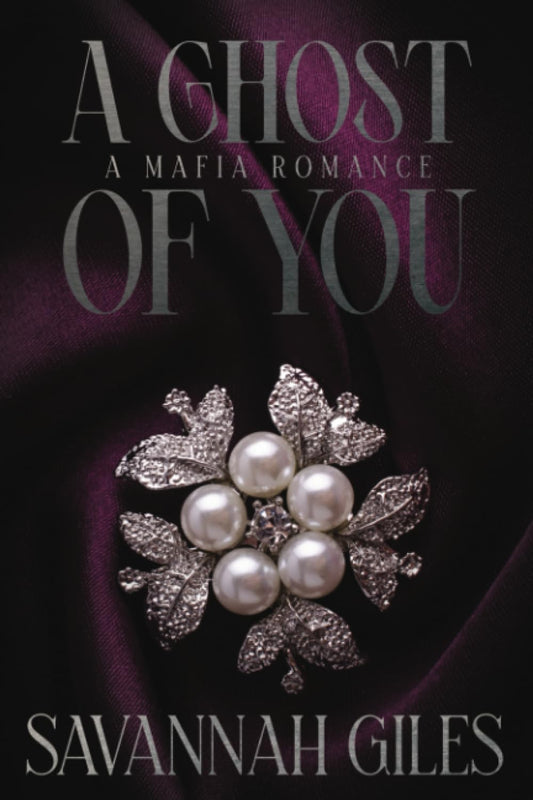 A Ghost of You: A Mafia Romance