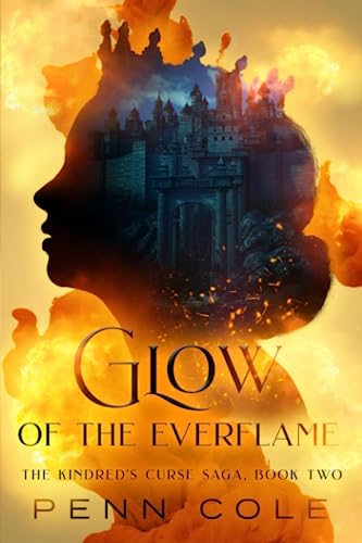 Glow of the Everflame: The Kindred's Curse Saga, Book Two - 8002
