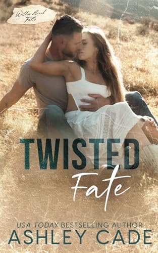 Twisted Fate: An Age Gap, Single Dad Romance (Willow Brook Falls)