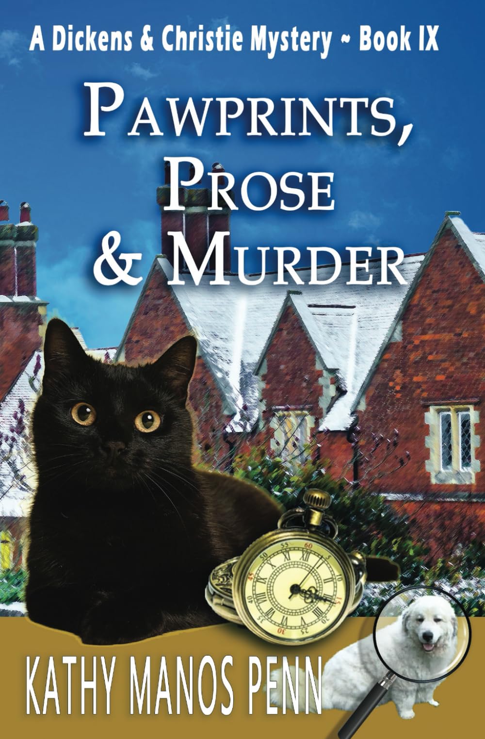 Pawprints, Prose & Murder: A Cozy English Animal Mystery (A Dickens & Christie Mystery) - 1098