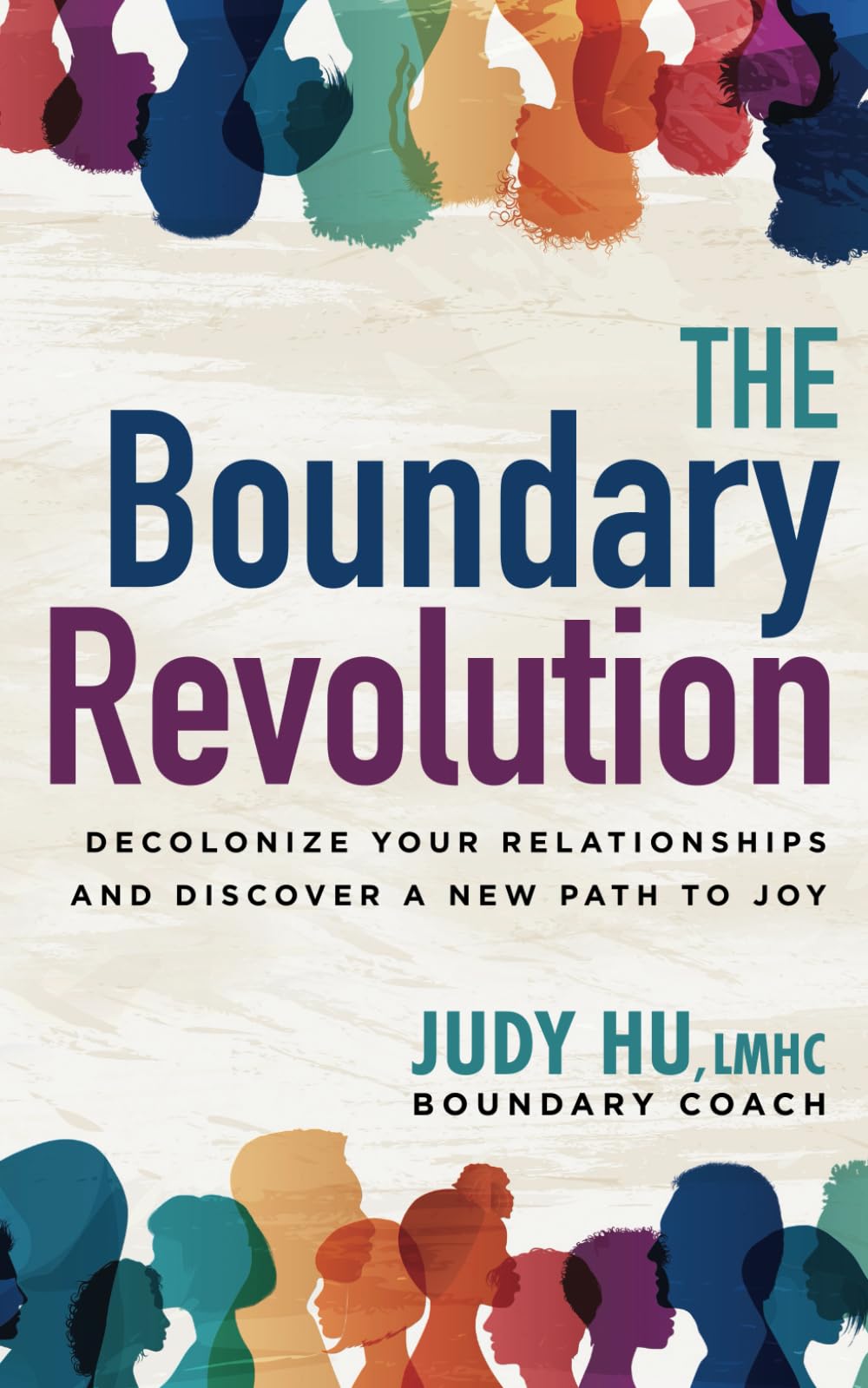 The Boundary Revolution: Decolonize Your Relationships and Discover a New Path to Joy - 4072
