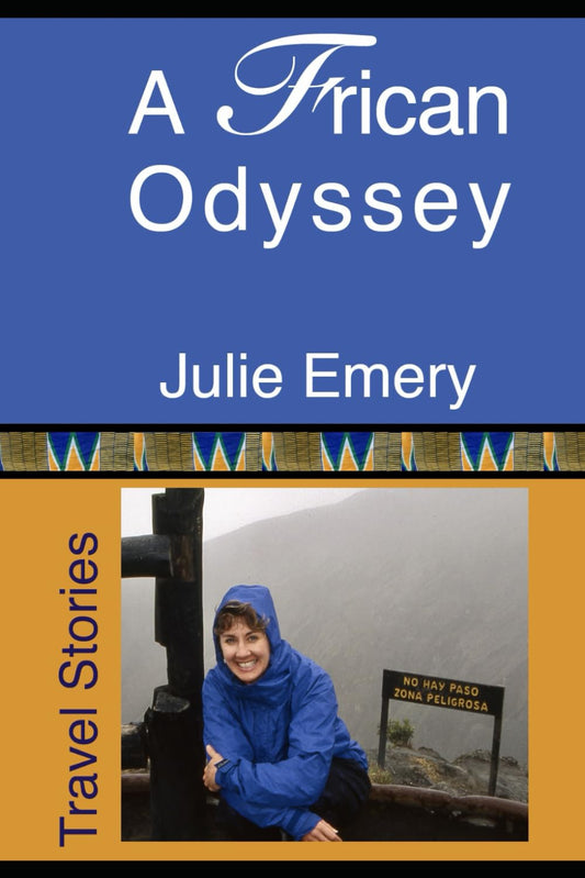 A Frican Odyssey: Travel Stories