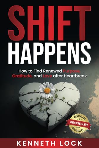Shift Happens: How to Find Renewed Purpose, Gratitude, and Love After Heartbreak - 9194