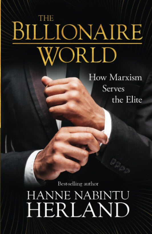 The Billionaire World: How Marxism Serves the Elite