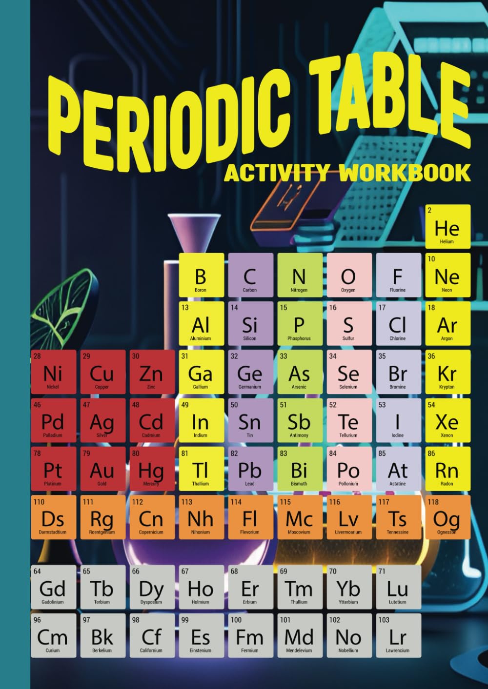 Periodic Table Activity Workbook: Unleash the Chemistry vibes in the minds of teens ages 13-16 with this captivating puzzles and question-fill workbook. Features 33 pages perfect for homeschooling. - 1636