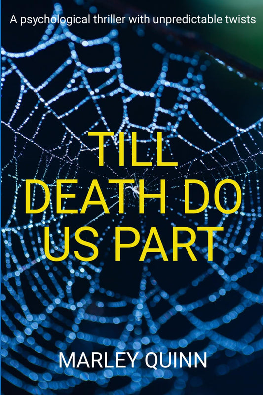 TILL DEATH DO US PART: A psychological thriller with unpredictable twists