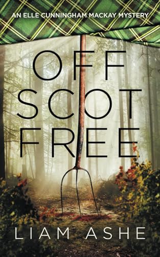 Off Scot Free: An Elle Cunningham Mackay Mystery - 8387