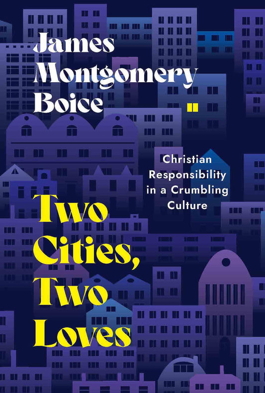 Two Cities, Two Loves: Christian Responsibility in a Crumbling Culture - 2693