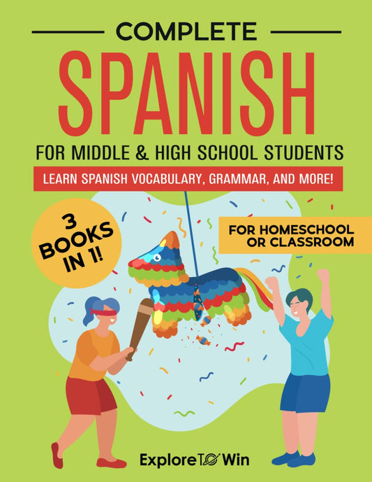 Complete Spanish for Middle & High School Students: 3 Workbooks in 1: Learn Spanish Vocabulary, Grammar, and More! (For Homeschool or Classroom) - 6865