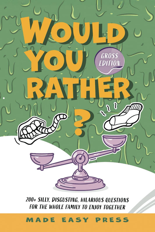 Would You Rather? Gross Edition: An Icky, Hilarious, Interactive Family-Friendly Activity for Girls, Boys, Teens, Tweens, and Adults (Fun Road Trip ... Stocking Stuffer for Birthday or Christmas)