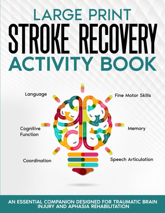 Stroke Recovery Activity Book - Large Print: Activities and Puzzles Workbook for Traumatic Brain Injury and Aphasia Rehabilitation (Stroke and Aphasia Recovery Activity Books) - 8066