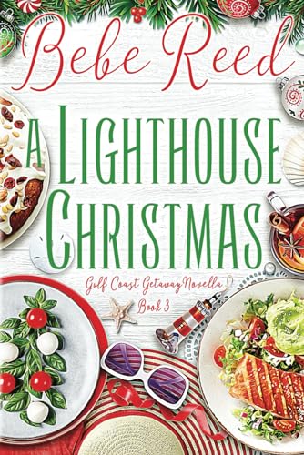 A Lighthouse Christmas: A Christmas Novella (Gulf Coast Getaway)