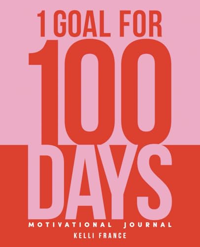 1 Goal for 100 Days: Motivational Journal