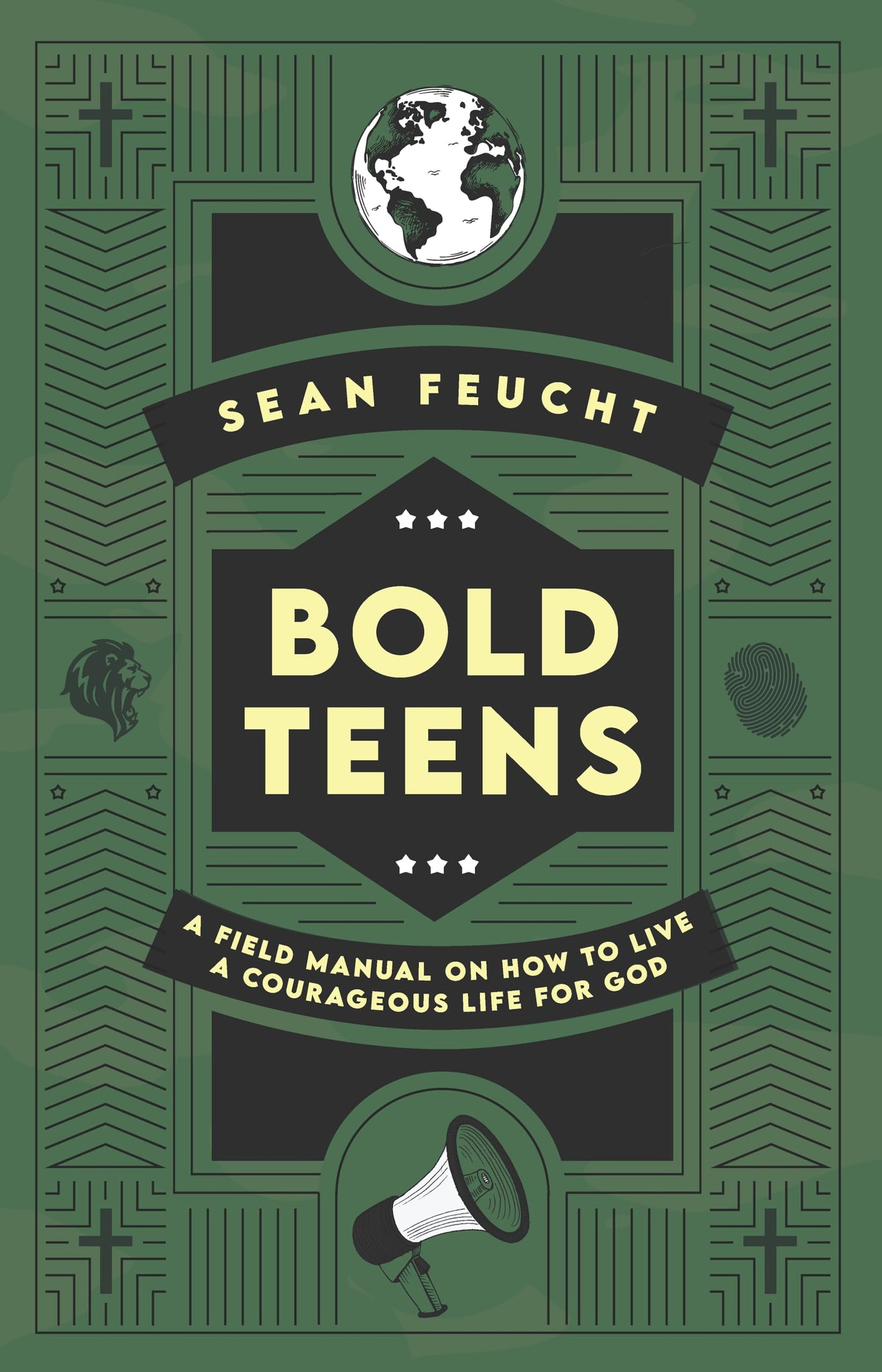 Bold Teens: A Field Manual on How to Live a Courageous Life for God - 8457