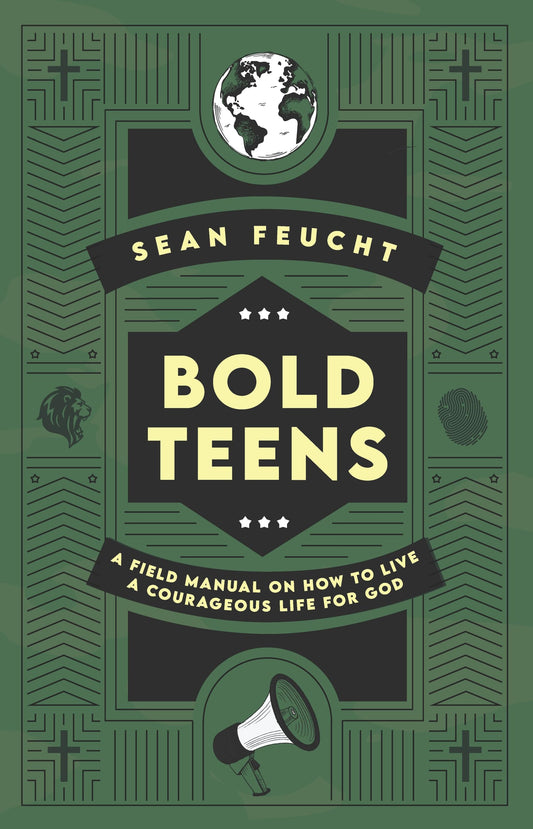 Bold Teens: A Field Manual on How to Live a Courageous Life for God - 8457