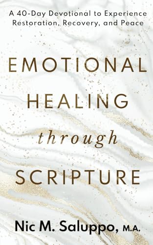 Emotional Healing Through Scripture: A 40-Day Devotional to Experience Restoration, Recovery, and Peace (Faith Series) - 5920